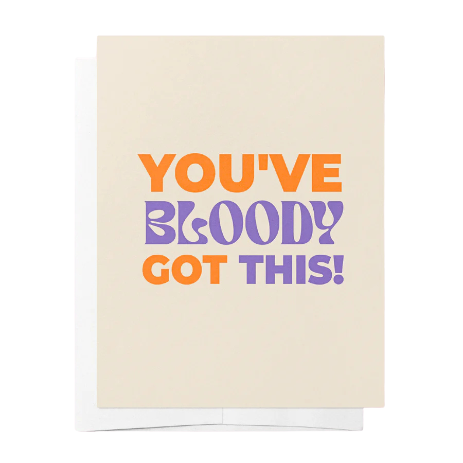 You've Bloody Got This - Cream & Orange Life Events Greeting Card