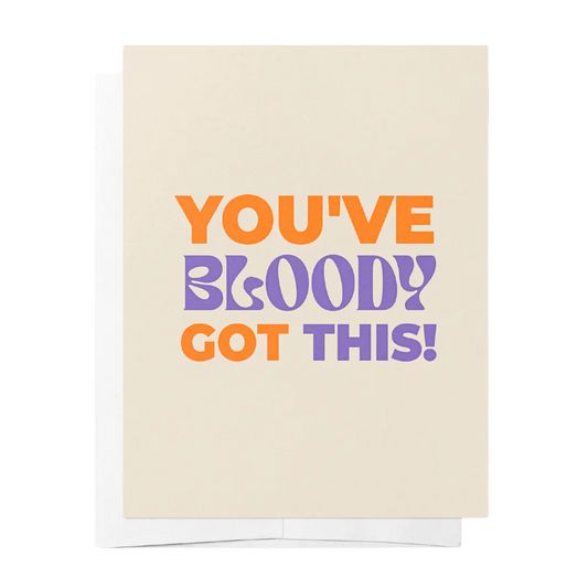 You've Bloody Got This - Cream & Orange Life Events Greeting Card