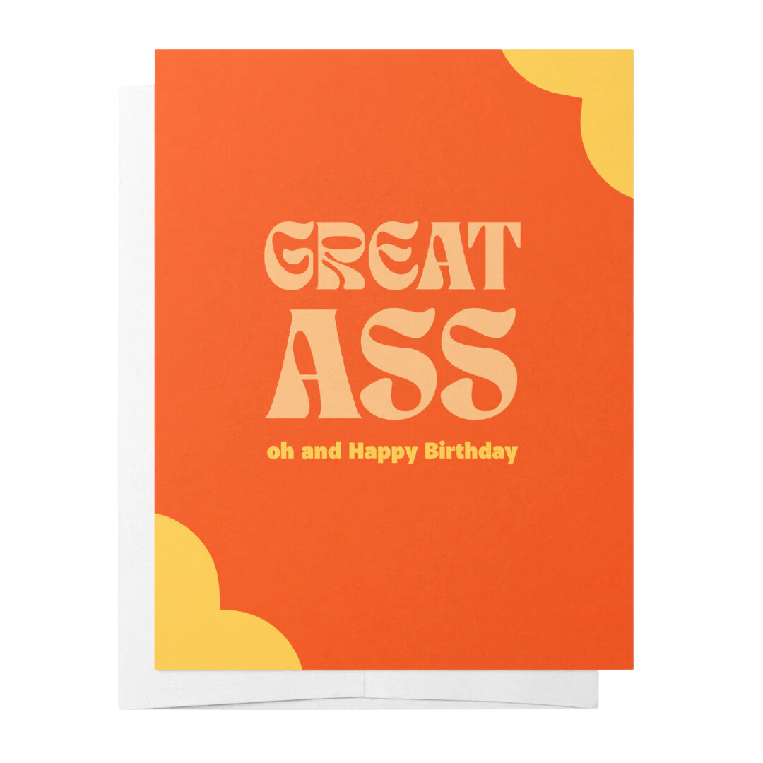 Great Ass - Orange Birthday Greeting Card