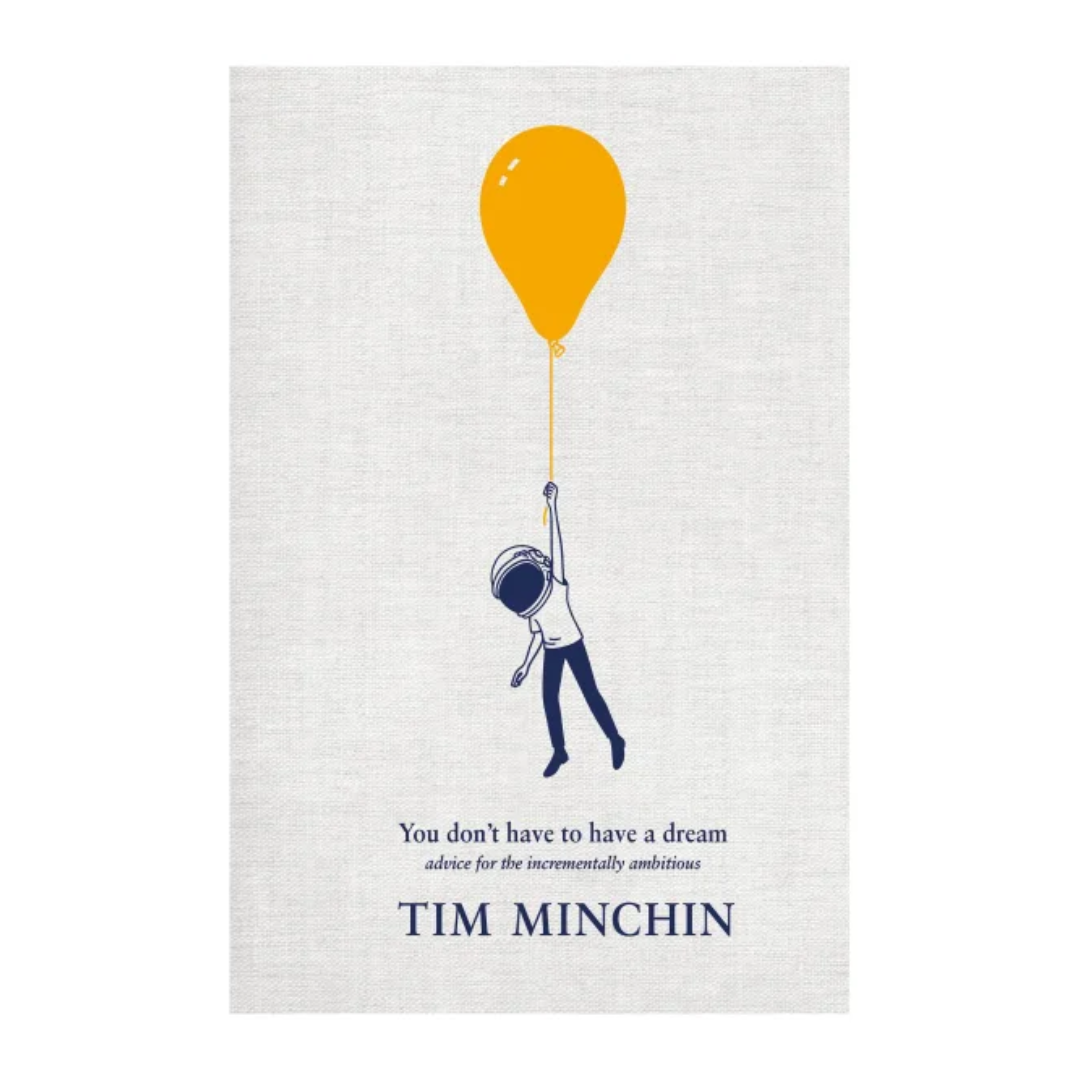 You Don't Have To Have A Dream - Tim Minchin