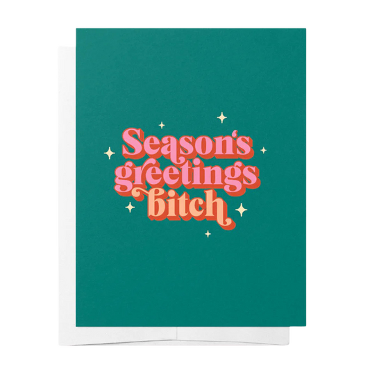 Seasons Greetings Bitch - Christmas Card Turquoise